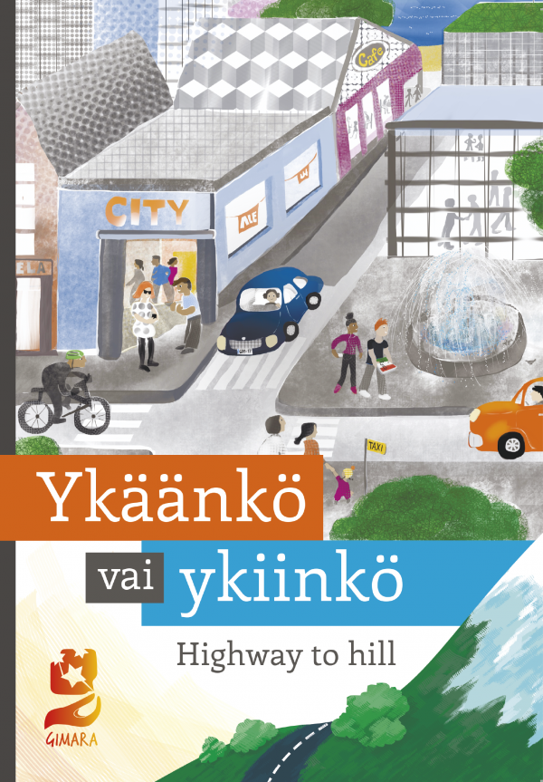 Ykäänkö vai ykiinkö - high way to hill